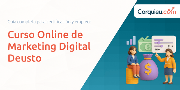 Certificación en Marketing Digital Deusto: Todo lo que necesitas saber