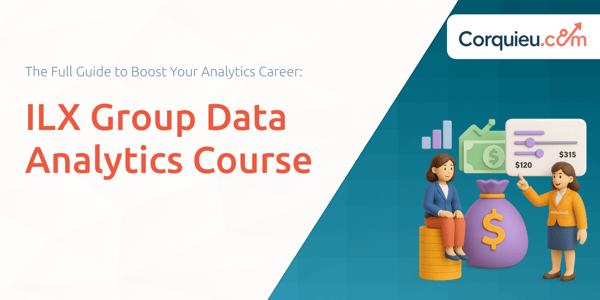 ILX Group Data Analytics Course: The Full Guide to Boost Your Analytics Career