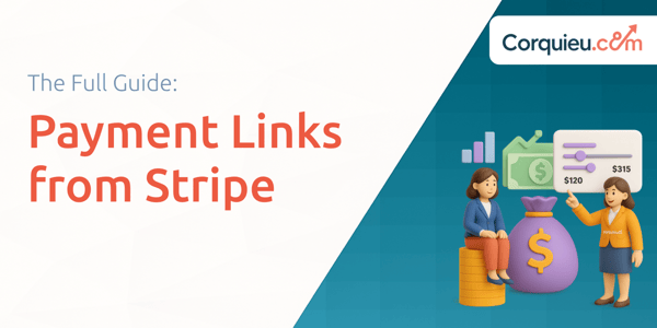 Payment Links from Stripe: The Full Guide to Selling Without a Website