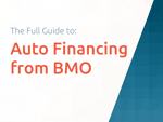 Auto Financing from BMO: The Full Guide