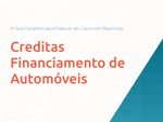 Creditas Financiamento de Automóveis: O Guia Completo para Financiar seu Carro com Segurança