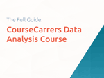 CourseCarrers Data Analysis Course: The Full Guide
