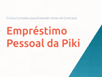 Empréstimo Pessoal da Piki: O Guia Completo para Entender Antes de Contratar
