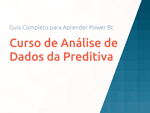 Curso de Análise de Dados da Preditiva: O Guia Completo para Aprender Power BI