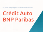 Crédit Auto BNP Paribas: Le guide complet pour financer votre véhicule